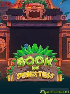 Descubra o Fascinante Jogo BookOfPriestess e a Estratégia 27Game Bet