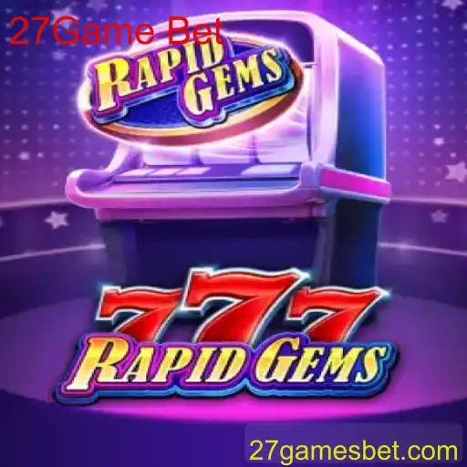Descubra RapidGems777: O Jogo Emocionante do Momento no 27Game Bet